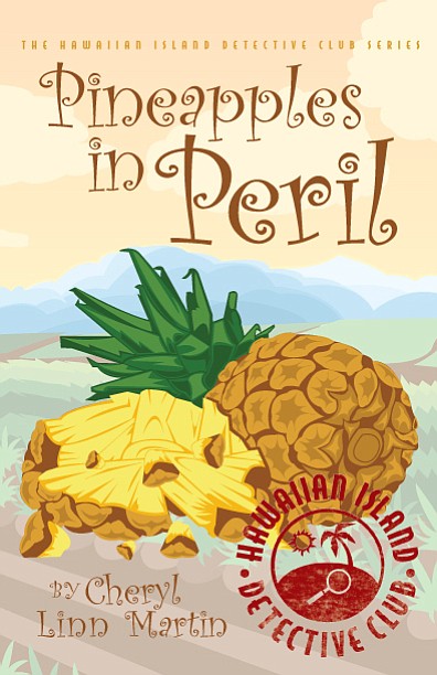"Pineapples in Peril" is book one in the Hawaiian Island Detective Club series.